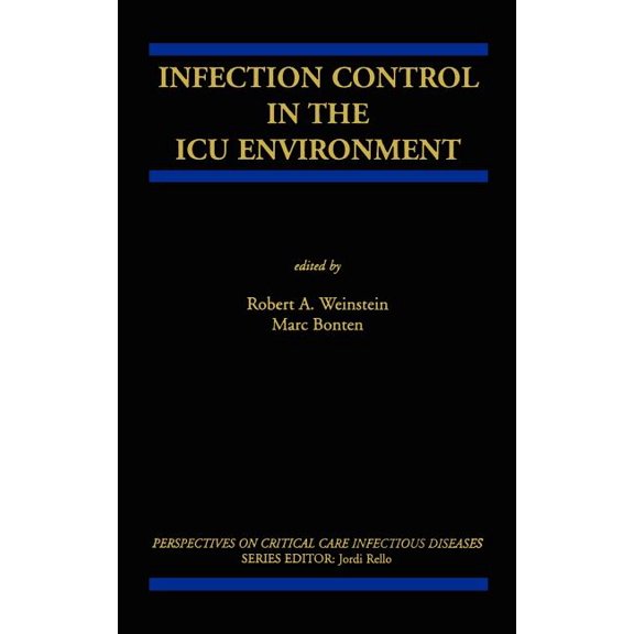 Perspectives on Critical Care Infectious Infection Control in the ICU Environment, Book 5, (Hardcover)