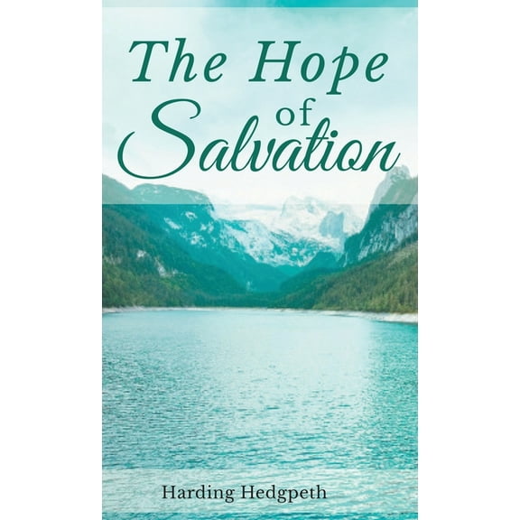 The Hope of Salvation, (Hardcover)