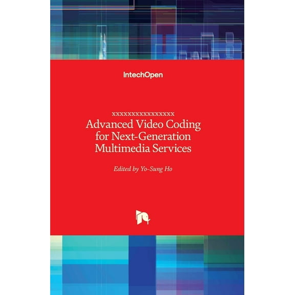 Advanced Video Coding for Next-Generation Multimedia Services (Hardcover)