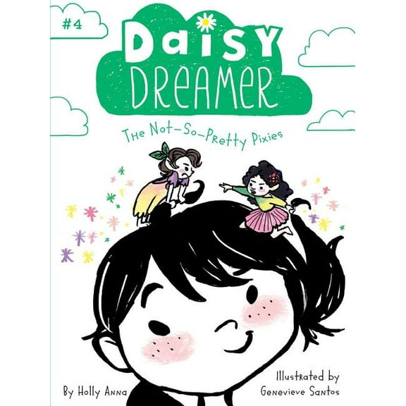 Daisy Dreamer: The Not-So-Pretty Pixies (Series #4) (Hardcover)