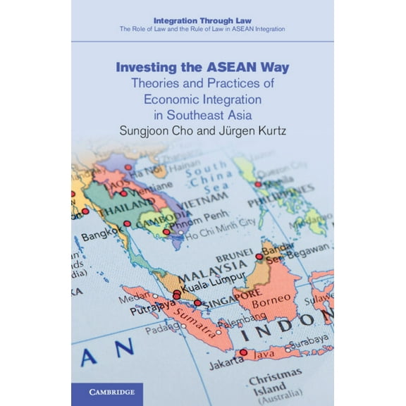 Integration Through Law the Role of Law  Investing the ASEAN Way, Book 19, (Paperback)