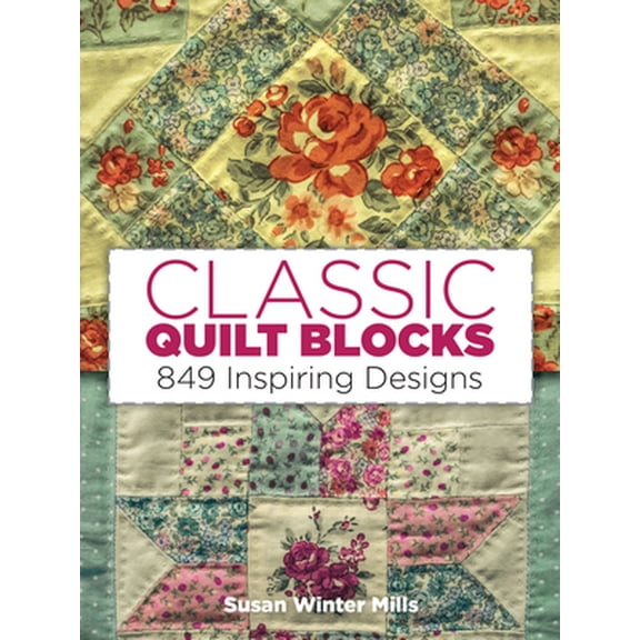 Pre-Owned Dover Crafts: Quilting: Classic Quilt Blocks : 849 Inspiring Designs (Paperback)