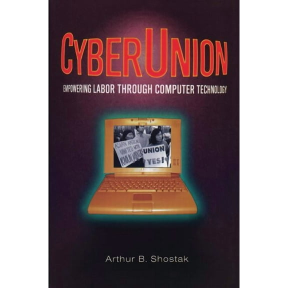 Issues in Work and Human Resources (Pape Cyberunion: Empowering Labor Through Computer Technology, (Paperback)
