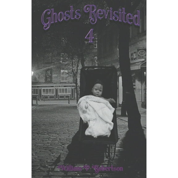 The Ghosts Revisited Series: Ghosts Revisited 4 (Series #4) (Paperback)