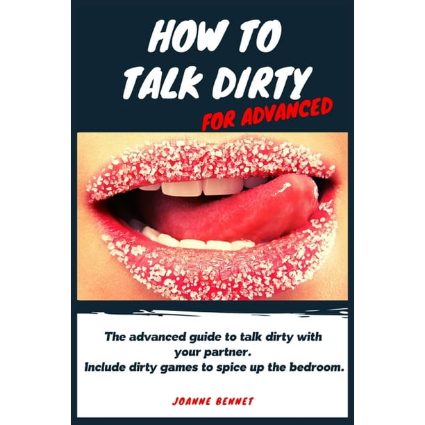 When your talking dirty what to say 14 Dirty