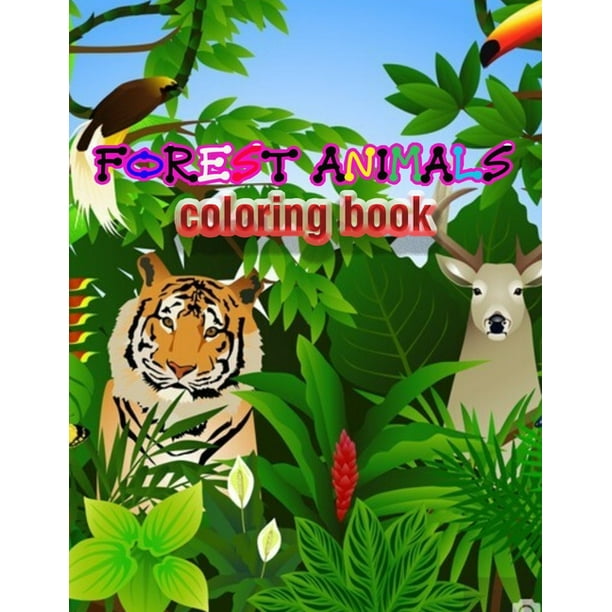 Forest Animals Coloring Book An Adult Coloring Book With Adorable Woodland Creatures Delightful Fantasy Elements And Peaceful Nature Scenes Walmart Com Walmart Com Forest Animals Coloring Book An Adult Coloring Book With Adorable Woodland Creatures Delightful Fantasy Elements And Peaceful Nature Scenes Walmart Com Walmart Com