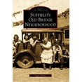 thumbnail image 1 of Pre-Owned Suffield's Old Bridge Neighborhood (Paperback) 0738565822 9780738565828, 1 of 1