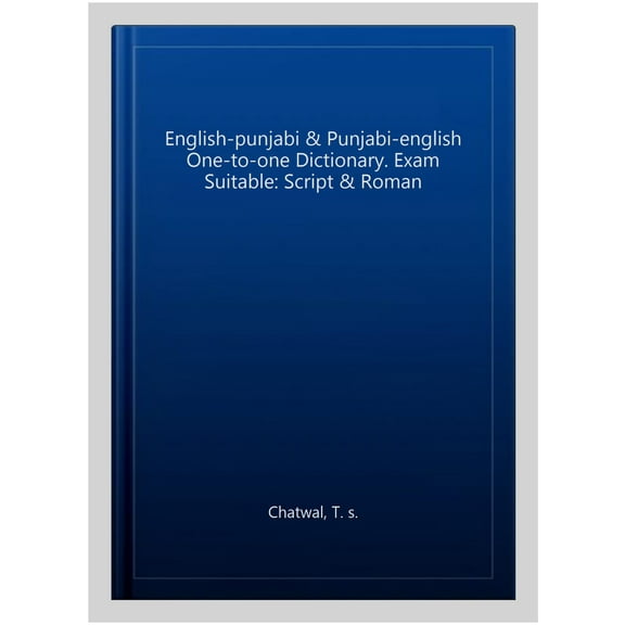 English-Punjabi & Punjabi-English One-To-One Dictionary. Exam Suitable: Script & Roman