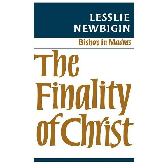 The Finality of Christ, (Paperback)