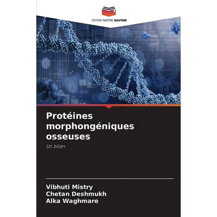 ProtÃ©ines morphongÃ©niques osseuses, (Paperback)