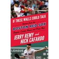 thumbnail image 1 of If These Walls Could Talk: Boston Red Sox by Nick Cafardo PAPERBACK 2019, 1 of 2