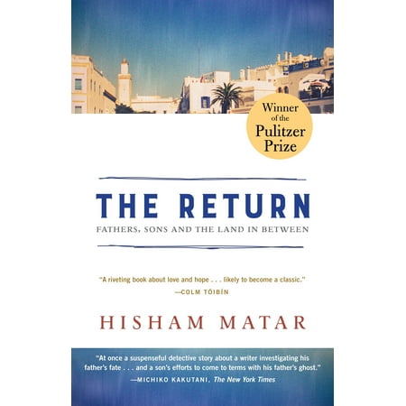 The Return (Pulitzer Prize Winner) : Fathers, Sons and the Land in