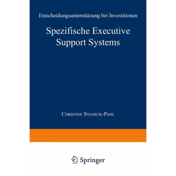 Gabler Edition Wissenschaft Spezifische Executive Support Systems: Entscheidungsunterstützung Bei Investitionen, (Paperback)