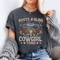 thumbnail image 3 of Cowgirls Boots & Bling Its A Cowgirl Thing Boot On Ground T-Shirt Unisex, Sizes S-5XL, Tbun, 3 of 5