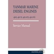 Yanmar Marine Diesel Engines 4jhe, 4jh-Te, 4jh-Hte, 4jh-Dte (Paperback)