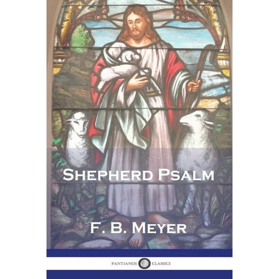 The Shepherd Psalm, (Paperback)