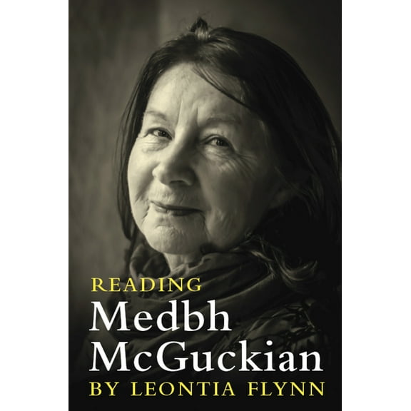 Reading Medbh McGuckian (Hardcover)