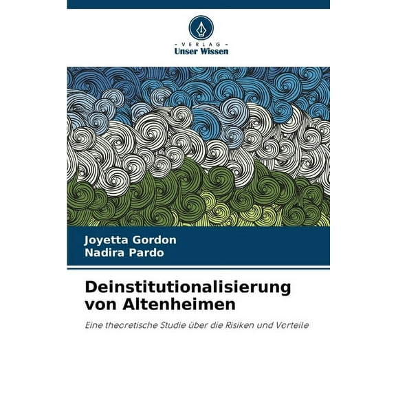 Deinstitutionalisierung von Altenheimen, (Paperback)