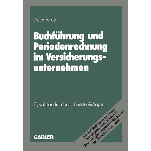 Die Versicherung Buchführung Und Periodenrechnung Im Versicherungsunternehmen, Book 3, (Paperback)