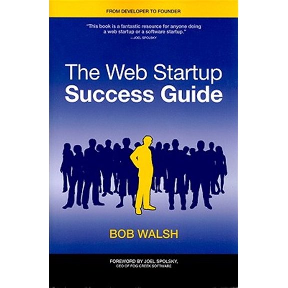 Pre-Owned Books for Professionals by Professionals The Web Startup Success Guide, (Paperback)