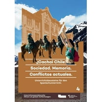 Â¿Cachai Chile? Sociedad. Memoria. Conflictos actuales.: Unterrichtsbausteine fÃ¼r den Spanischunterricht, (Paperback)