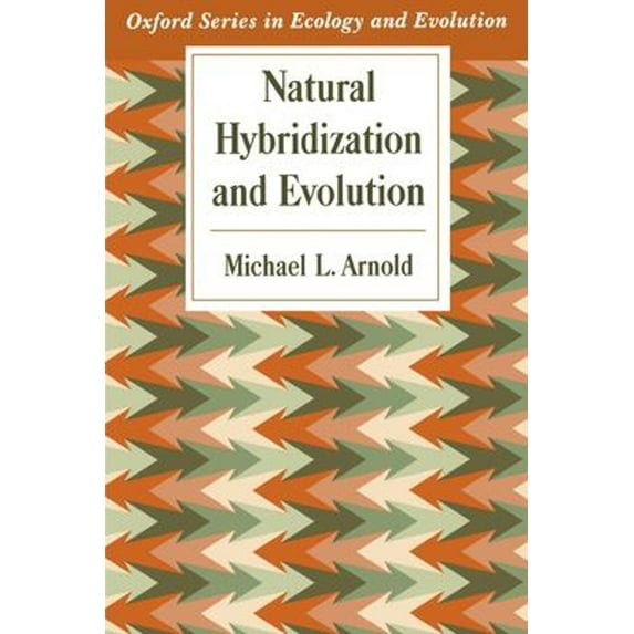 Pre-Owned Natural Hybridization and Evolution (Paperback) 0195099753 9780195099751