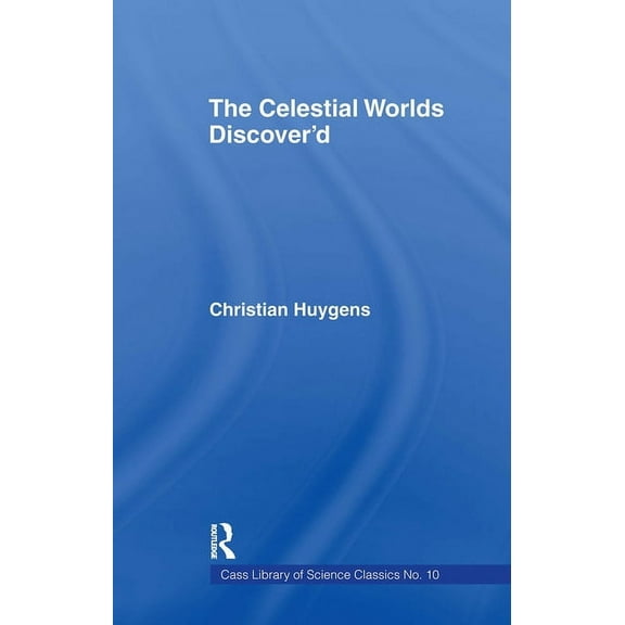 Cass Library of Science Classics Celestial Worlds Discovered, Book 10, (Hardcover)
