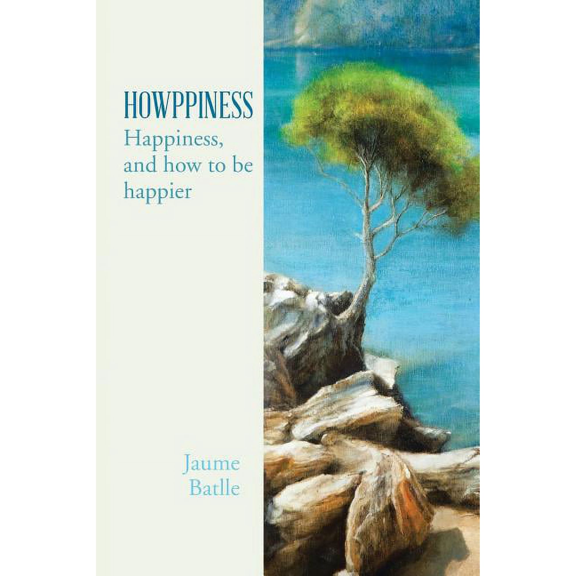 Howppiness: Happiness and How to Be Happier (Paperback)