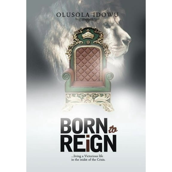 Born to Reign (Hardcover)