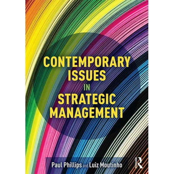 Contemporary Issues in Strategic Management, (Paperback)