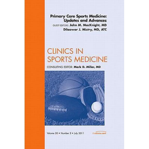 Pre-Owned Primary Care Sports Medicine: Updates and Advances, an Issue of Clinics in Sports Medicine: Volume 30-3 (Hardcover) 1455710458 9781455710454