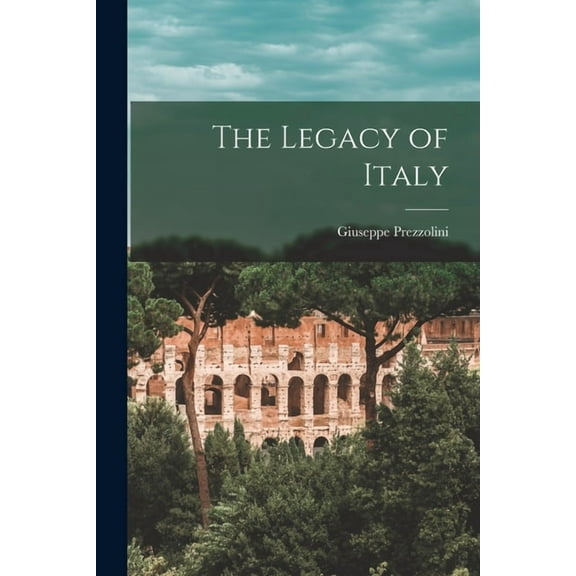 The Legacy of Italy, (Paperback)