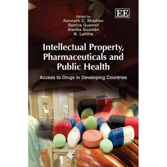 Intellectual Property, Pharmaceuticals, and Public Health : Access to Drugs in Developing Countries