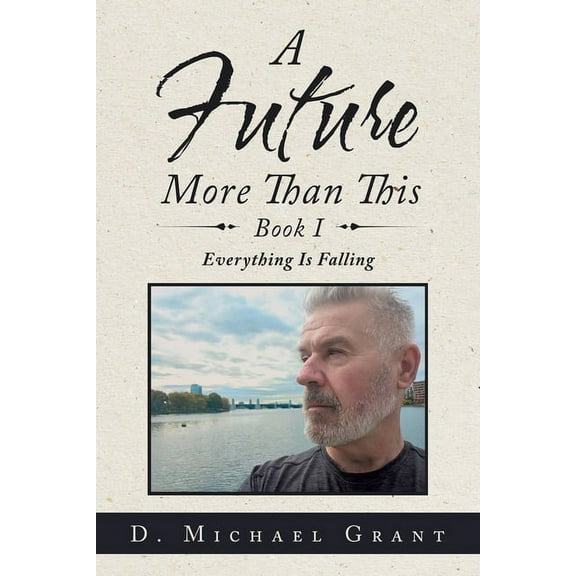 A Future More Than This Book I (Paperback)