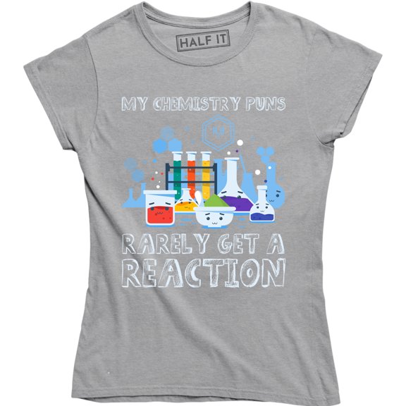 My Chemistry Puns Rarely Get A Reaction Funny Science Teacher Kids T-Shirt