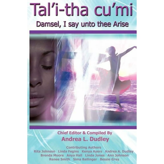Talitha Cumi : Damsel I Say Unto Thee Arise
