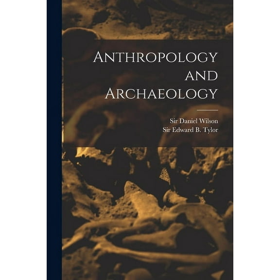 Anthropology and Archaeology [microform] (Paperback)