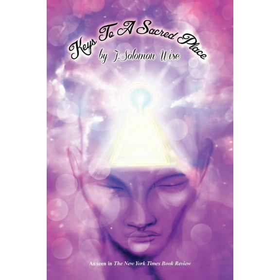 Keys To A Sacred Place, (Paperback)