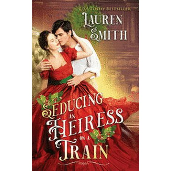 Seducing an Heiress on a Train, (Paperback)