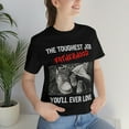 thumbnail image 5 of Fathers Day 2023 The Toughest Job Youll Ever Love Fatherhood T-Shirt S-3XL, 5 of 8