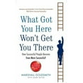 thumbnail image 1 of Pre-Owned What Got You Here Won't Get You There, 1 of 1