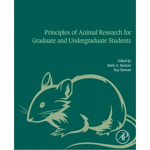 Principles of Animal Research for Graduate and Undergraduate Students (Paperback)