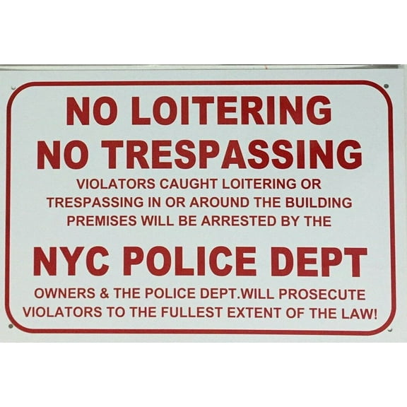 NO Loitering NO TRESPASSING NYC Police Department Sign – White Aluminum (18X12)(ref-2022-4)