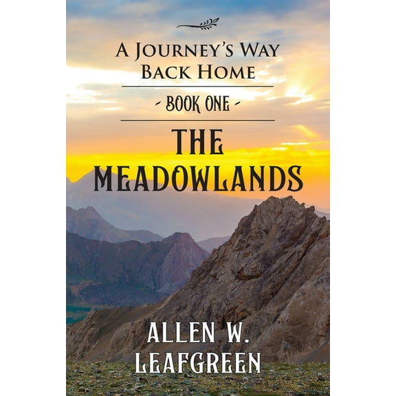 The Meadowlands: A Journey's Way Back Home, (Paperback)
