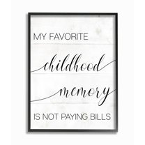 Stupell Industries Favorite Childhood Memory Not Paying Bills Phrase Rustic Framed Wall Art Design by Daphne Polselli, 11" x 14", Black Framed