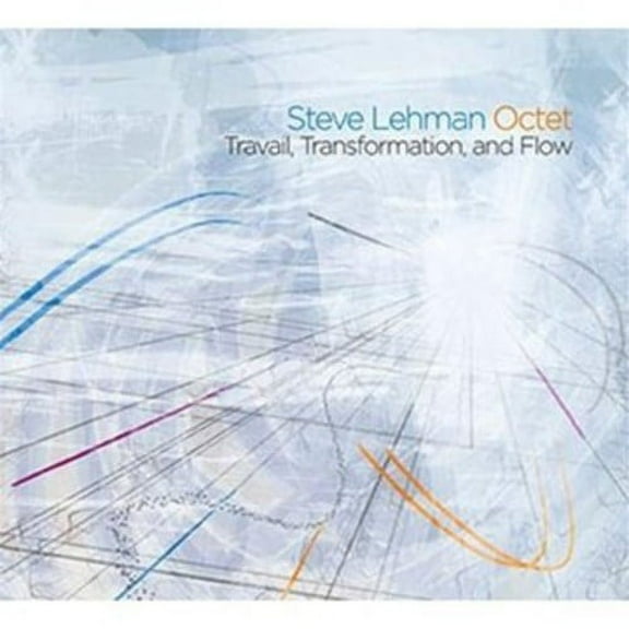 Steve Lehman - Travail, Transformation, and Flow - Music & Performance - CD