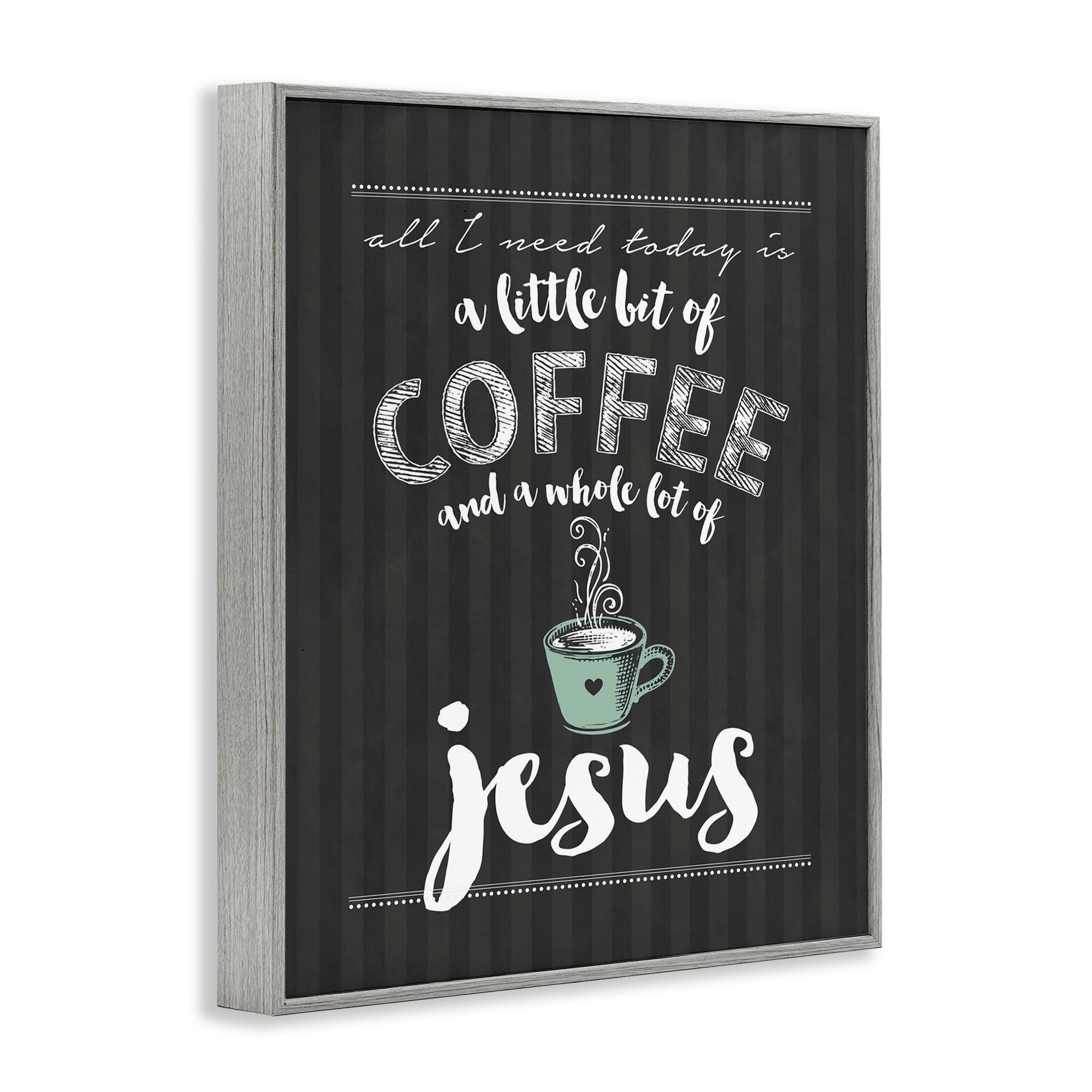 Little Coffee & Whole Lot Of Jesus Gray Framed Giclee Art, design by Lettered and Lined