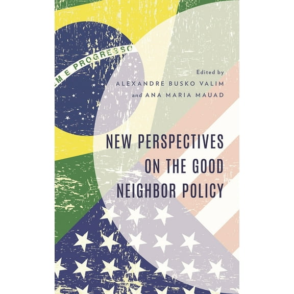 New Perspectives on the Good Neighbor Policy, (Hardcover)