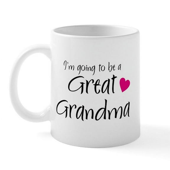 CafePress - I'm Going To Be A Great Grandma! Mug - 11 oz Ceramic Mug - Novelty Coffee Tea Cup