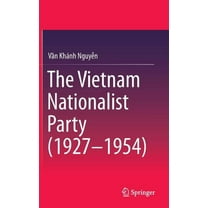 The Vietnam Nationalist Party (1927-1954), (Hardcover)